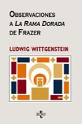 observaciones a la rama dorada de frazer-ludwig wittgenstein-9788430947096 observaciones a la rama dorada de frazer-ludwig wittgenstein-9788430947096