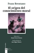 el origen del conocimiento moral-franz brentano-9788430957996 el origen del conocimiento moral-franz brentano-9788430957996