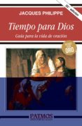 tiempo para dios: guia para la vida de oracion-jacques philippe-9788432133596 tiempo para dios: guia para la vida de oracion-jacques philippe-9788432133596