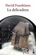 la delicadeza-david foenkinos-9788432215896 la delicadeza-david foenkinos-9788432215896