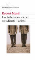 las tribulaciones del estudiante torless (ebook)-robert musil-9788432224096 las tribulaciones del estudiante torless (ebook)-robert musil-9788432224096
