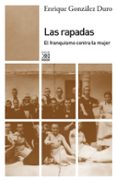 las rapadas-enrique gonzalez duro-9788432316296 las rapadas-enrique gonzalez duro-9788432316296