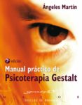 manual práctico de psicoterapia gestalt (ebook)-angeles martin-9788433034496 manual práctico de psicoterapia gestalt (ebook)-angeles martin-9788433034496