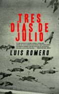 tres dias de julio-julio romero-9788434417496 tres dias de julio-julio romero-9788434417496
