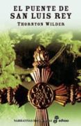 el puente de san luis rey-thornton wilder-9788435005296 el puente de san luis rey-thornton wilder-9788435005296