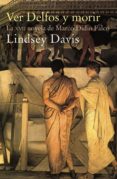 ver delfos y morir (xvii novela de marco didio falco) (2ª ed.)-lindsey davis-9788435018296 ver delfos y morir (xvii novela de marco didio falco) (2ª ed.)-lindsey davis-9788435018296