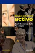 envejecimiento activo: contribuciones de la psicologia-rocio fernandez-ballesteros-9788436822496 envejecimiento activo: contribuciones de la psicologia-rocio fernandez-ballesteros-9788436822496