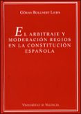 el arbitraje y moderacion regios en la constitucion española-9788437063096 el arbitraje y moderacion regios en la constitucion española-9788437063096