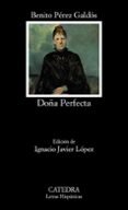 doña perfecta-benito perez galdos-9788437637396 doña perfecta-benito perez galdos-9788437637396