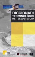diccionari terminologic de teledeteccio-9788441222496 diccionari terminologic de teledeteccio-9788441222496