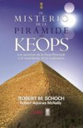 el misterio de la piramide de keops-robert m. schoch-9788441419896 el misterio de la piramide de keops-robert m. schoch-9788441419896