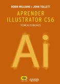aprender illustrator cs6-robin williams-john tollett-9788441533196 aprender illustrator cs6-robin williams-john tollett-9788441533196