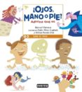 ¿ojos, mano o pie?. adivina que es (leer es vivir)-esther perez-9788444149196 ¿ojos, mano o pie?. adivina que es (leer es vivir)-esther perez-9788444149196