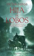 hija de lobos-victor conde-9788445078396 hija de lobos-victor conde-9788445078396