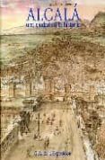 alcala una ciudad en la historia: guia de la exposicion-9788445131596 alcala una ciudad en la historia: guia de la exposicion-9788445131596