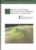 manual de tecnologia de la informacion geografica aplicadas a la arqueologia-maria del carmen minguez garcia-9788445135396 manual de tecnologia de la informacion geografica aplicadas a la arqueologia-maria del carmen minguez garcia-9788445135396