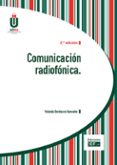 comunicacion radiofonica (2ª ed.)-yolanda berdasco gancedo-9788445434796 comunicacion radiofonica (2ª ed.)-yolanda berdasco gancedo-9788445434796