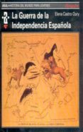 la guerra de la independencia española-elena castro oury-9788446004196 la guerra de la independencia española-elena castro oury-9788446004196