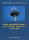 estimacion de estado multinivel: nuevo paradigma para las redes d el siglo xxi-antonio gomez exposito-9788447213696 estimacion de estado multinivel: nuevo paradigma para las redes d el siglo xxi-antonio gomez exposito-9788447213696