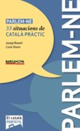 parlem-ne. 33 situacions de catala practic-josep rossell-lluis homs-9788448926496 parlem-ne. 33 situacions de catala practic-josep rossell-lluis homs-9788448926496
