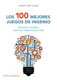 los 100 mejores juegos de ingenio-jaume sues caula-9788449332296 los 100 mejores juegos de ingenio-jaume sues caula-9788449332296