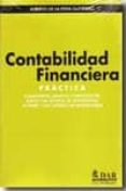 contabilidad financiera: practica: comentarios, ejemplos y supues tos del nuevo plan general de contabilidad, de pymes y los criterios de microempresa-alberto de la peña gutierrez-9788461263196 contabilidad financiera: practica: comentarios, ejemplos y supues tos del nuevo plan general de contabilidad, de pymes y los criterios de microempresa-alberto de la peña gutierrez-9788461263196