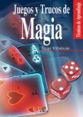 juegos y trucos de magia (tecnicas y aprendizajes)-javier villahizan-9788466206396 juegos y trucos de magia (tecnicas y aprendizajes)-javier villahizan-9788466206396