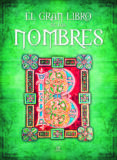 el gran libro de los nombres-luis tomas melgar valero-9788466221696 el gran libro de los nombres-luis tomas melgar valero-9788466221696