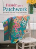 pasion por el patchwork-mia patterson-s. ablett-sue warren-9788466225496 pasion por el patchwork-mia patterson-s. ablett-sue warren-9788466225496