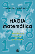 magia matematica: sorprendete, disfruta y aprende-miguel capo dolz-9788466650496 magia matematica: sorprendete, disfruta y aprende-miguel capo dolz-9788466650496
