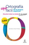 ortografia super facil de la lengua española-leonardo gomez torrego-9788467008296 ortografia super facil de la lengua española-leonardo gomez torrego-9788467008296