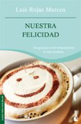 nuestra felicidad-luis rojas marcos-9788467022896 nuestra felicidad-luis rojas marcos-9788467022896