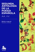 segunda antologia de la poesia española-9788467041996 segunda antologia de la poesia española-9788467041996
