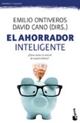 el ahorrador inteligente-emilio ontiveros-9788467043396 el ahorrador inteligente-emilio ontiveros-9788467043396