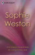 una pareja inesperada; un compromiso real-sophie weston-9788467159196 una pareja inesperada; un compromiso real-sophie weston-9788467159196