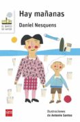 hay mañanas-daniel martos sanchez-9788467579796 hay mañanas-daniel martos sanchez-9788467579796
