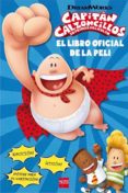 el capitan calzoncillos : su primer peliculón. el libro oficial peli-kate howard-9788467595796 el capitan calzoncillos : su primer peliculón. el libro oficial peli-kate howard-9788467595796