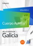 cuerpo auxiliar de la xunta de galicia. temario volumen i-9788467669596 cuerpo auxiliar de la xunta de galicia. temario volumen i-9788467669596
