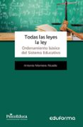 todas las leyes la ley. ordenamiento básico del sistema educativo-9788467674996 todas las leyes la ley. ordenamiento básico del sistema educativo-9788467674996
