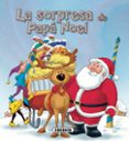 la sorpresa de papa noel-9788467708196 la sorpresa de papa noel-9788467708196