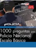 1000 preguntas para policía nacional. escala básica-miguel angel ortega palop-9788468177496 1000 preguntas para policía nacional. escala básica-miguel angel ortega palop-9788468177496