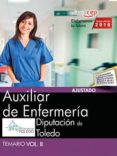 auxiliar de enfermeria. diputacion de toledo: temario (vol. ii)-9788468186696 auxiliar de enfermeria. diputacion de toledo: temario (vol. ii)-9788468186696