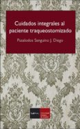 cuidados integrales al paciente traqueostomizado (ebook)-9788468606996 cuidados integrales al paciente traqueostomizado (ebook)-9788468606996