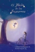 el hada de los susurros (ebook)-lorena rodriguez rubio-9788468613796 el hada de los susurros (ebook)-lorena rodriguez rubio-9788468613796