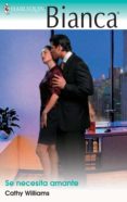 se necesita amante (ebook)-cathy williams-9788468738796 se necesita amante (ebook)-cathy williams-9788468738796