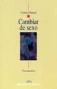 cambiar de sexo-colette chiland-9788470306396 cambiar de sexo-colette chiland-9788470306396