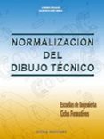 normalizacion del dibujo tecnico: escuelas de ingenieria. ciclos formativos-candido preciado-francisco jesus moral-9788470633096 normalizacion del dibujo tecnico: escuelas de ingenieria. ciclos formativos-candido preciado-francisco jesus moral-9788470633096