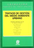 tratado de gestion del medio ambiente urbano-9788471149596 tratado de gestion del medio ambiente urbano-9788471149596