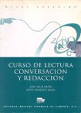 curso de lectura, conversación y redaccion : nivel superior-9788471438096 curso de lectura, conversación y redaccion : nivel superior-9788471438096