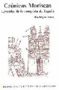 cronicas moriscas: leyendas de la conquista de españa-washington irving-9788471690296 cronicas moriscas: leyendas de la conquista de españa-washington irving-9788471690296